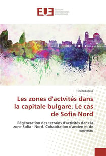 Les zones dactvites dans la capitale bulgare. le cas de sofia nord