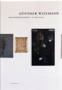Gunther wizemann - der schwarze garten - the black garden
