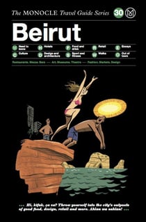 Monocle travel guide beirut /anglais