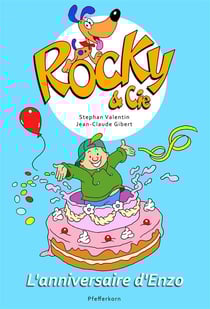 Rocky & Cie Tome 3 : l'anniversaire d'Enzo