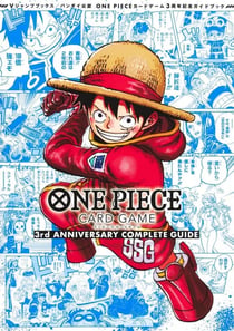 ONE PIECE CARD GAME - 3RD ANNIVERSARY COMPLETE GUIDE (ARTBOOK VO JAPONAIS)