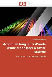 Accord en longueurs d'onde d'une diode laser a cavite externe