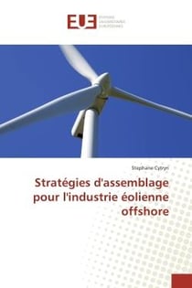 Strategies d'assemblage pour l'industrie eolienne offshore