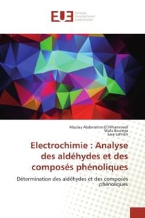 Electrochimie : Analyse des aldéhydes et des composés phénoliques : Détermination des aldéhydes et des composés phénoliques