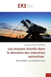 Les cessions d'actifs dans le domaine des industries extractives : Zone OHADA : cas du Burkina Faso