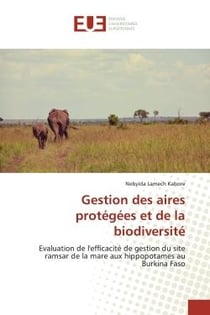 Gestion des aires protégées et de la biodiversité : Evaluation de l'efficacité de gestion du site ramsar de la mare aux hippopotames au Burkina Faso