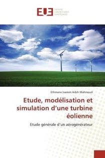 Etude, modélisation et simulation d'une turbine éolienne : Etude générale d'un aérogénérateur