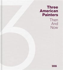 Three american painters then and now
