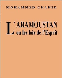 L'Aramoustan ou les lois de l'Esprit