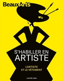 S'habiller en artiste : L'artiste et le vêtement Louvre-Lens