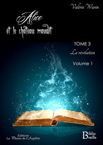 Alice et le château maudit - Tome 3 : La Révélation - BRAILLE