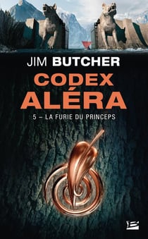 Codex Aléra Tome 5 : la furie du princeps