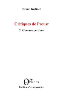 Critiques de Proust : 2. Guerres perdues