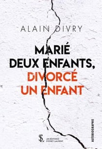 MARIE DEUX ENFANTS. DIVORCE UN ENFANT