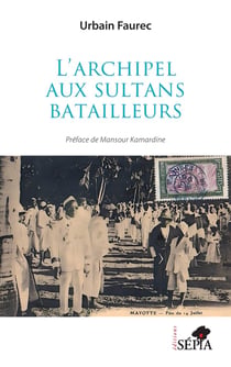 L'archipel aux sultans batailleurs