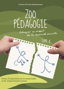 Zoo pédagogie - éduquer au respect de la diversité animale