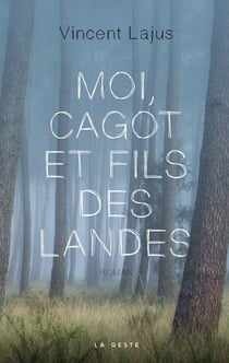 Moi, Cagot et fils des Landes
