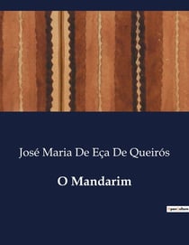 O Mandarim : A Tragédia do Desejo e a Culpa do Poder