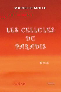 Les cellules du paradis