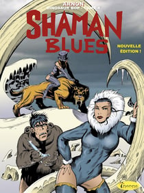 Dinosaur Bop Tome 4 : shaman blues