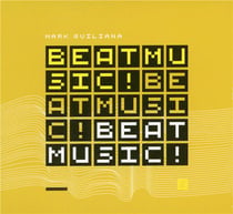 Beat music! beat music! beat music!