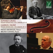 Fauré - Grieg : sonates pour violon - Paolo Ardinghi & Bruno Canino