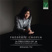 Chopin : 24 Préludes Op.28, Prélude Op.45, Sonate n°2 Op.35
