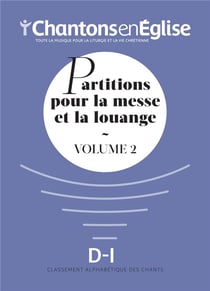 Chantons en Église : Partitions pour la messe et la louange Vol. 2