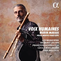 Voix humaines. Marais: Pièces inédites pour flûte