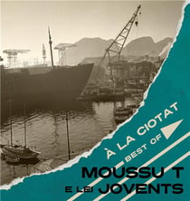 A la Ciotat - Moussu T