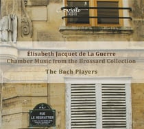 Jacquet de La Guerre : Musique de chambre de la collection Brossard