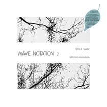 Still Way - Wave notation 2