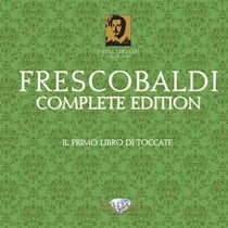 Girolamo Frescobaldi l'oeuvre intégrale