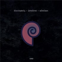 Electronic Ambient Remixes Vol. 1
