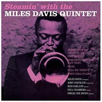 Steamin' with the Miles Davis quintet