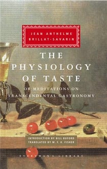 The physiology of taste (physiologie du gout) /anglais