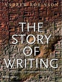 The story of writing : alphabets, hieroglyphs and pictograms