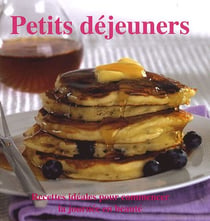 Petits déjeuners - recettes idéales pour commencer la journée en beauté