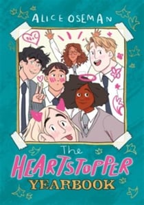 THE HEARTSTOPPER YEARBOOK - HEARTSTOPPER