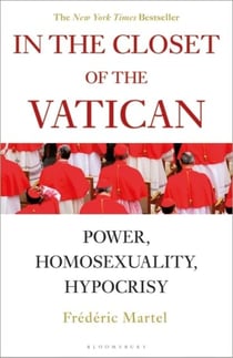 IN THE CLOSET OF THE VATICAN - POWER, HOMOSEXUALITY, HYPOCRISY