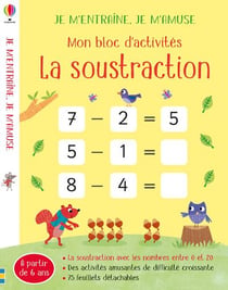 Je m'entraîne, je m'amuse - la soustraction - mon bloc d'activités
