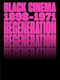 Regeneration black cinema, 1898-1971