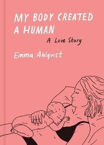 My body created a human a love story
