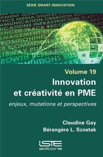 Innovation et créativité en PME - enjeux, mutations et perspectives