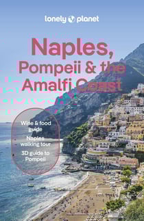 Naples, Pompeii & the Amalfi Coast (9e édition)
