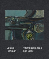 Louise fishman: 1960s /anglais