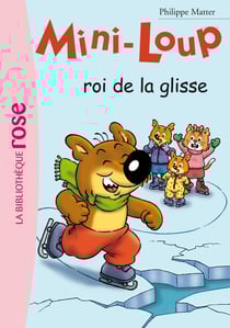 Mini-Loup Tome 14 : Mini-Loup, roi de la glisse