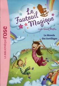 Le Fauteuil Magique 03 - Le Monde des Sortilèges