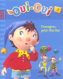 Courageux petit oui-oui