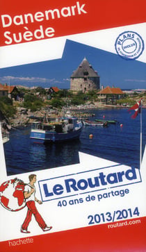 Guide du routard - danemark, suède (édition 2013/2014)